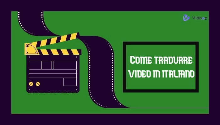 come tradurre video in italiano