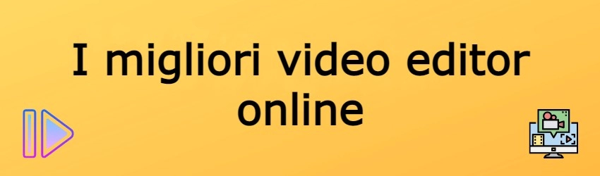 I Migliori 3 Video Editor Online Per Principianti [Aggiornato]